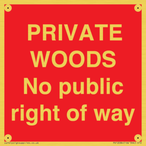 PRIVATE WOODS No public right of way